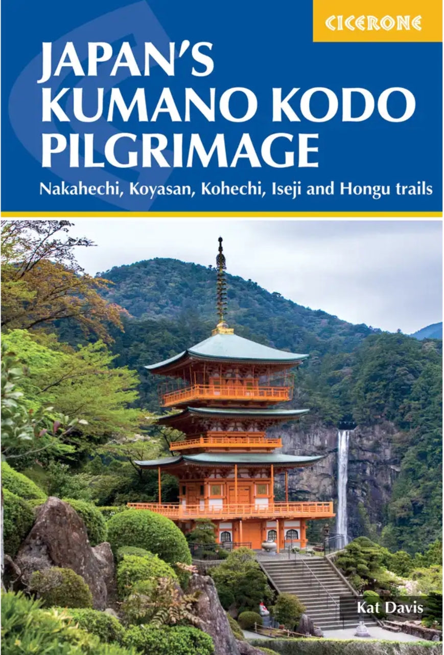 Japan's Kumano Kodo Pilgrimage - Cicerone