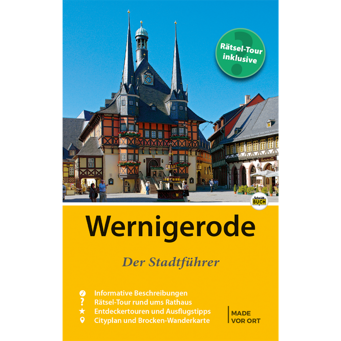 Wernigerode – Der Stadtführer