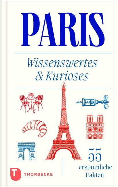 Paris Wissenswertes & Kurioses