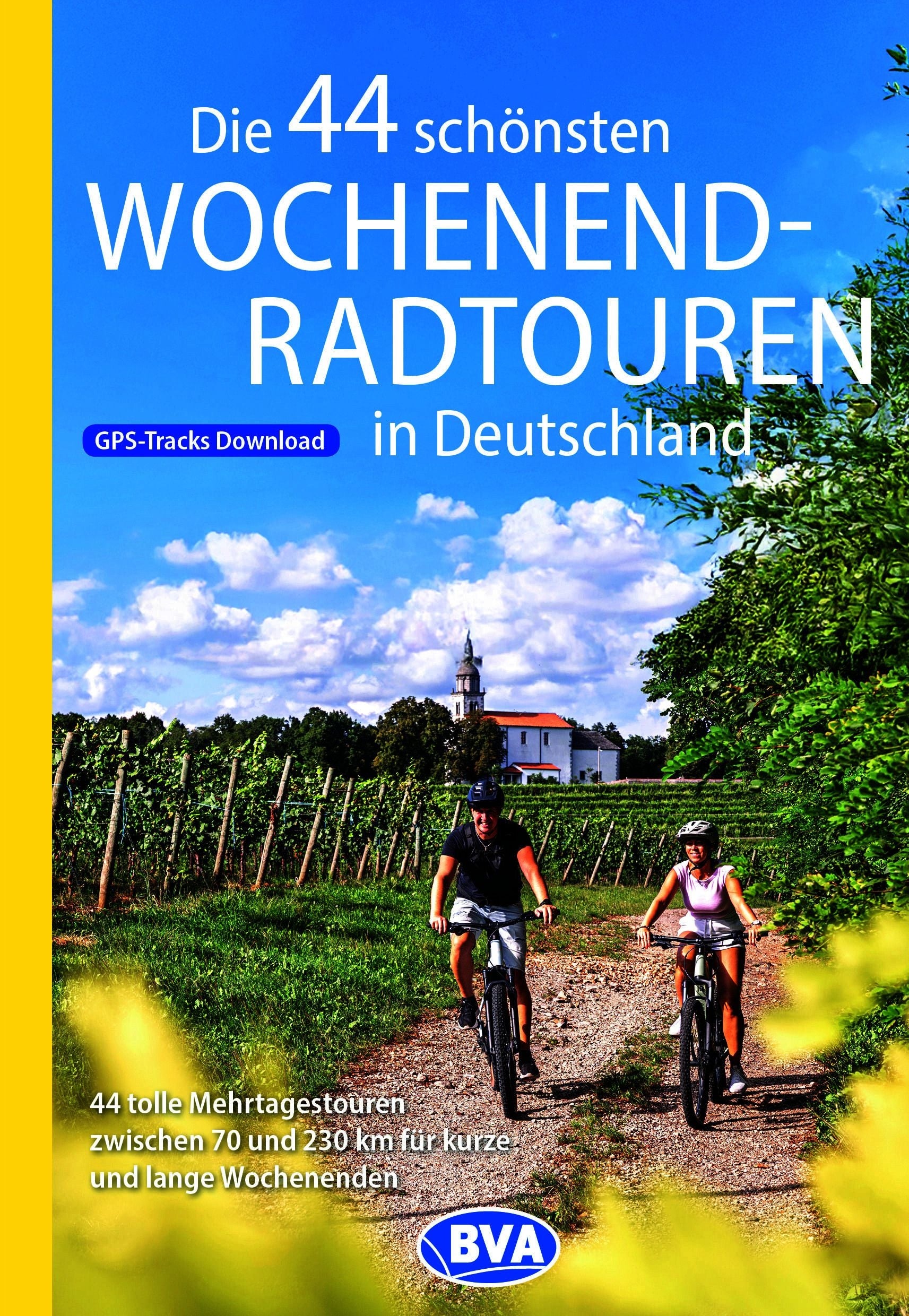 Die 44 schönsten Wochenend-Radtouren in Deutschland - BVA