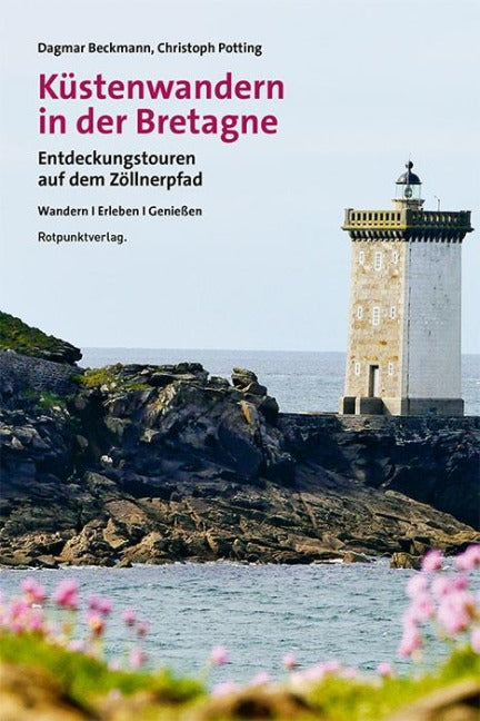 Küstenwandern in der Bretagne: Entdeckungstouren auf dem Zöllnerpfad