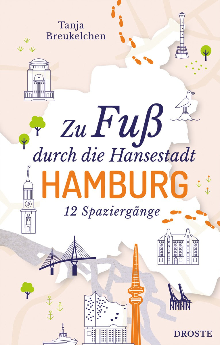 Zu Fuß durch die Hansestadt Hamburg - 12 Spaziergänge