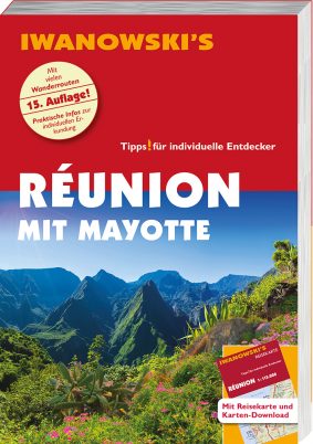 Réunion mit Mayotte - Iwanowski Reiseführer