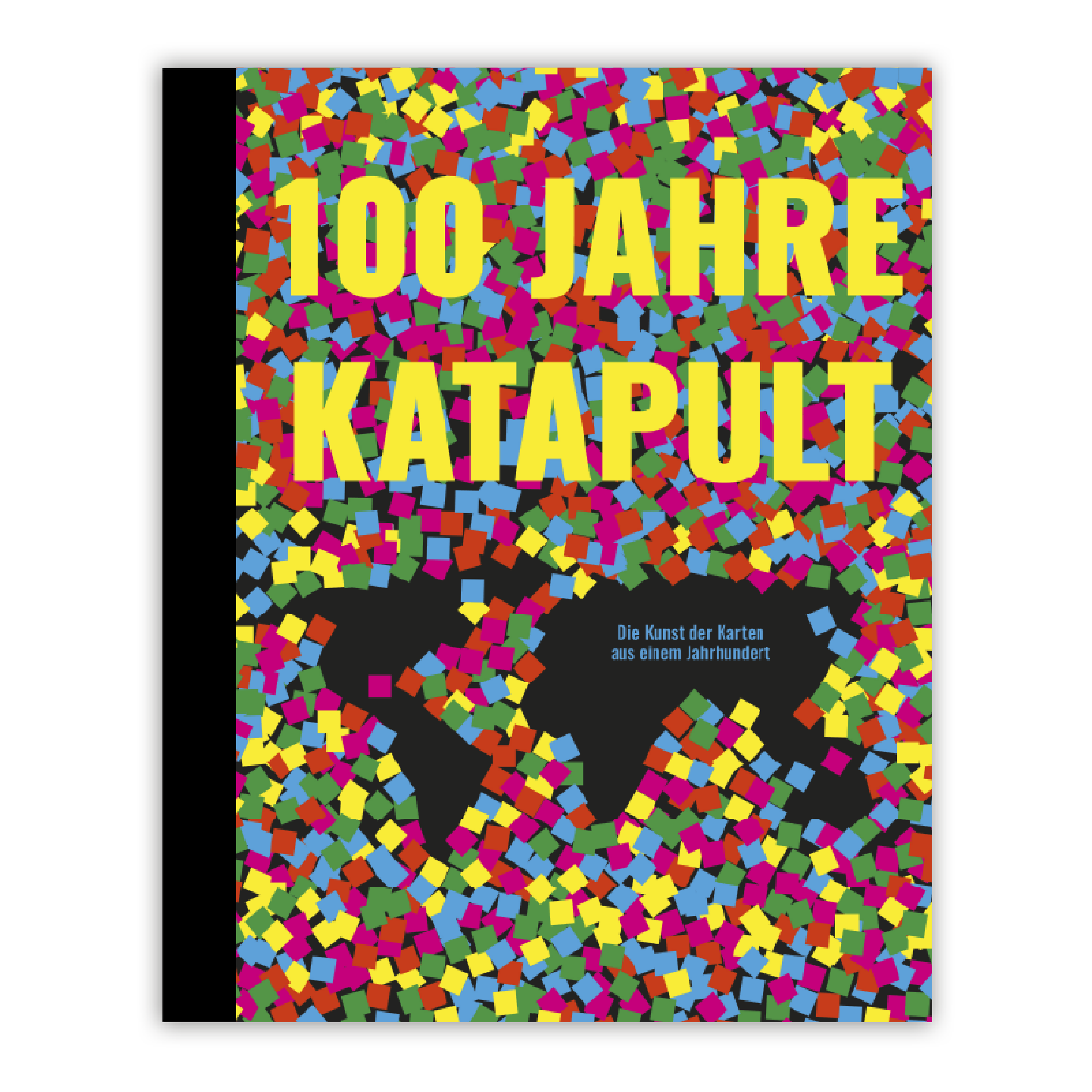 100 Jahre KATAPULT - Die Kunst der Karten aus einem Jahrhundert