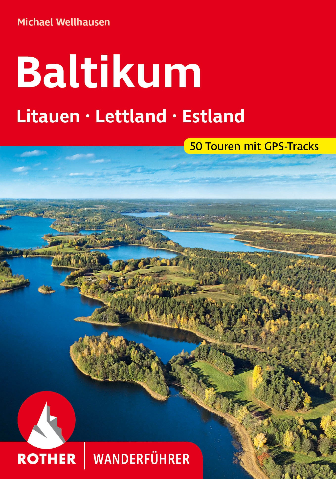 Baltikum – Litauen, Lettland und Estland - Rother Wanderführer