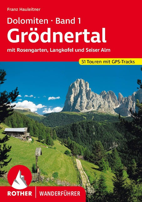 Dolomiten 1 - Rother Wanderführer - Grödnertal – Villnößtal – Seiser Alm