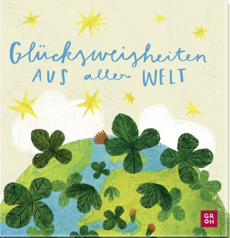 Glücksweisheiten aus aller Welt