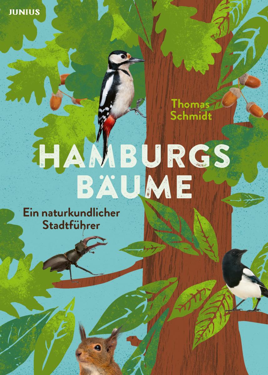 Hamburgs Bäume - Ein naturkundlicher Stadtführer