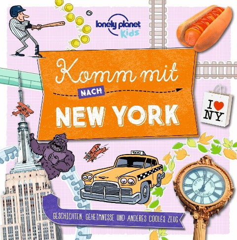 Kinderreiseführer Komm mit nach New York - LONELY PLANET