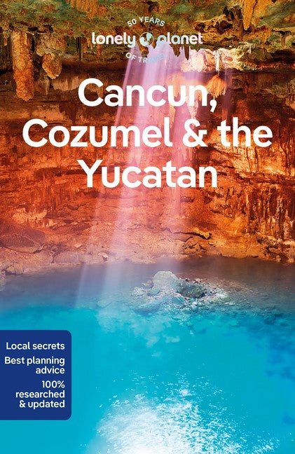 Cancun, Cozumel & the Yucatan