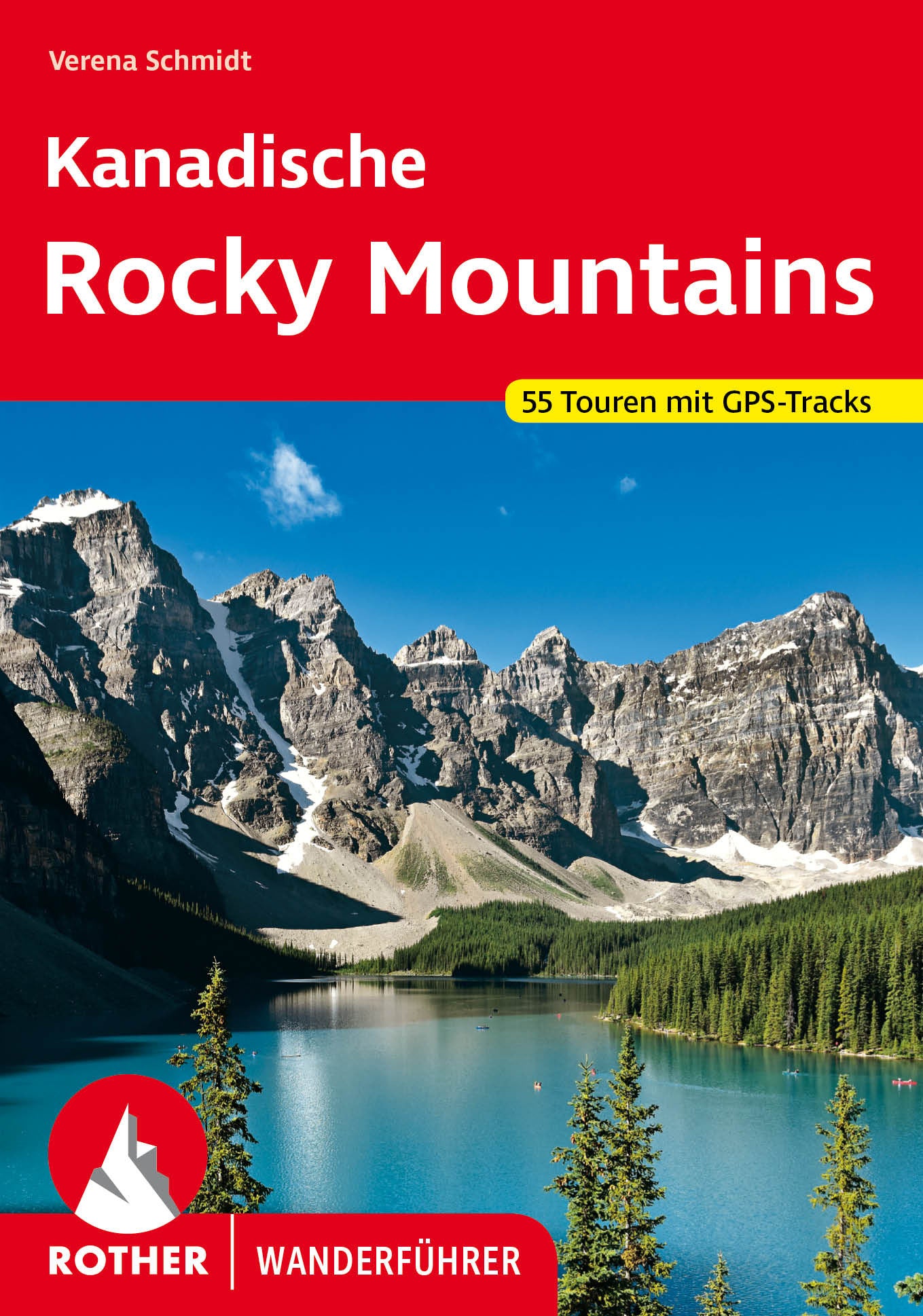 Kanadische Rocky Mountains - Rother Wanderführer