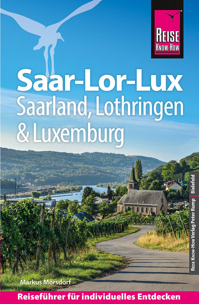 Saar-Lor-Lux (Dreiländereck Saarland, Lothringen, Luxemburg) - Reise Know-How Reiseführer