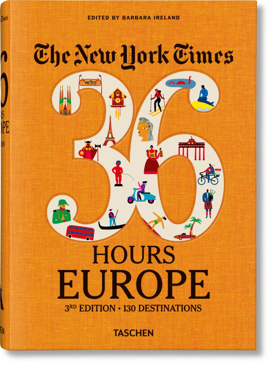 The New York Times. 36 Hours. 130 Reiseziele in Europa