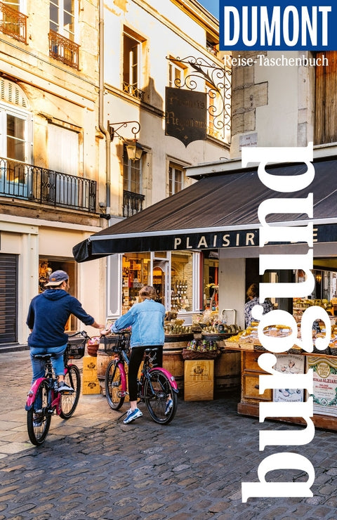 Burgund - DuMont Reise-Taschenbuch