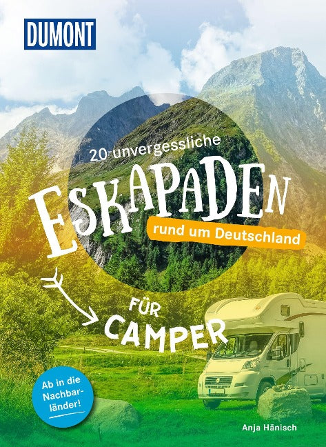 20 unvergessliche Eskapaden rund um Deutschland - Für Camper