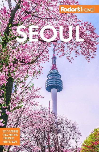 Fodor's Seoul with Busan, Jeju, and the Best of Korea