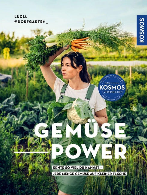 Gemüsepower - Ernte so viel du kannst