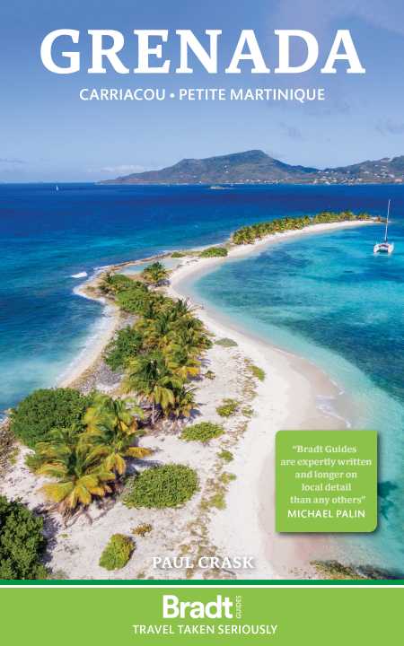 Grenada with Carriacou & Petite Martinique - Bradt Travel Guide