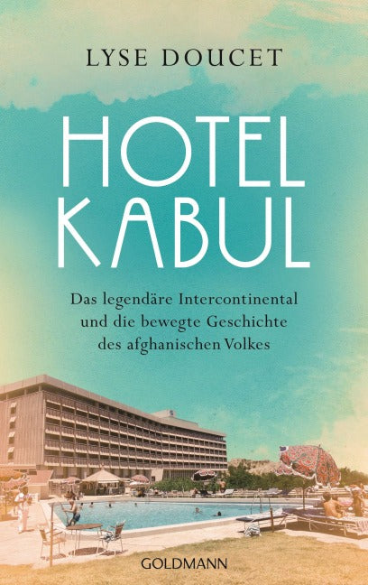 Hotel Kabul von Lyse Doucet