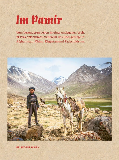 Im Pamir - Vom besonderen Leben in einer entlegenen Welt