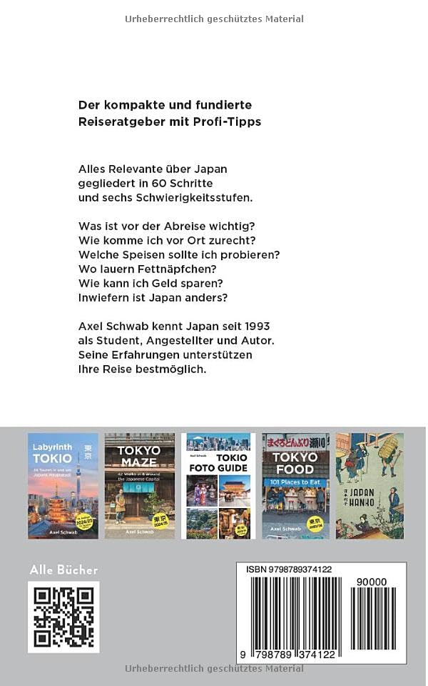 Japan spielend in 60 Schritten: Der kompakte und fundierte Reiseratgeber