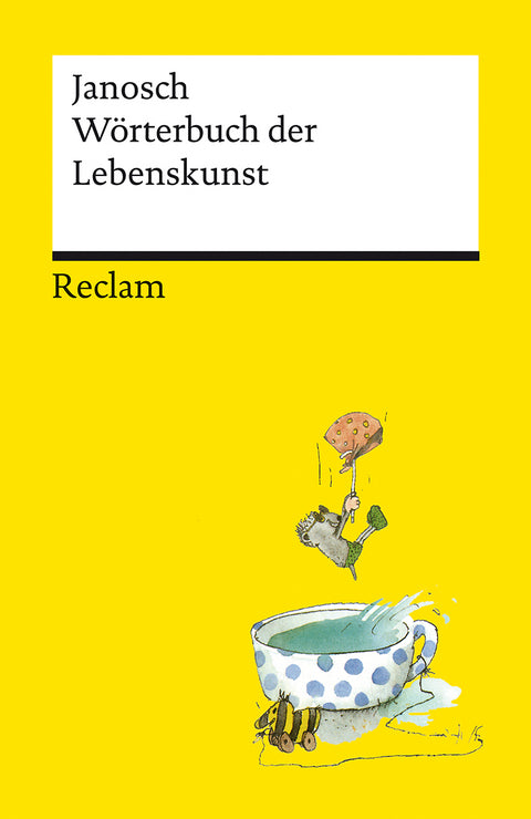Wörterbuch der Lebenskunst Janosch - Reclam