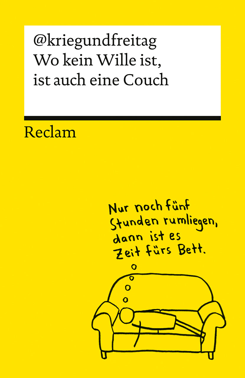 Wo kein Wille ist, ist auch eine Couch - Reclam