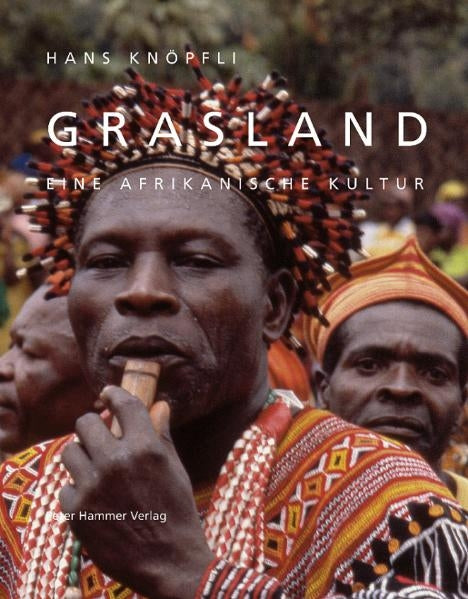 Grasland - Eine afrikanische Kultur