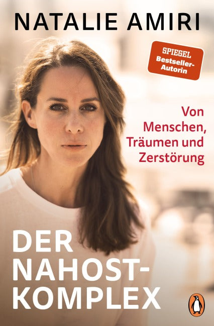 Der Nahost-Komplex von Natalie Amiri