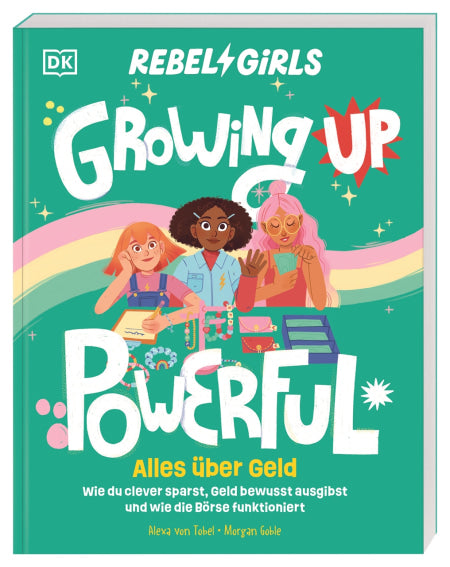 Rebel Girls - Growing up powerful: Alles über Geld