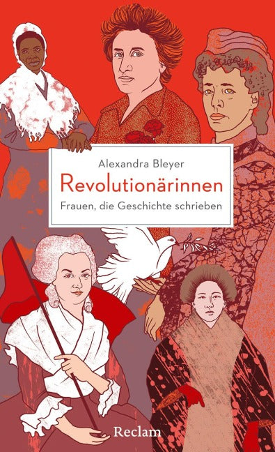 Revolutionärinnen - Frauen, die Geschichte schrieben