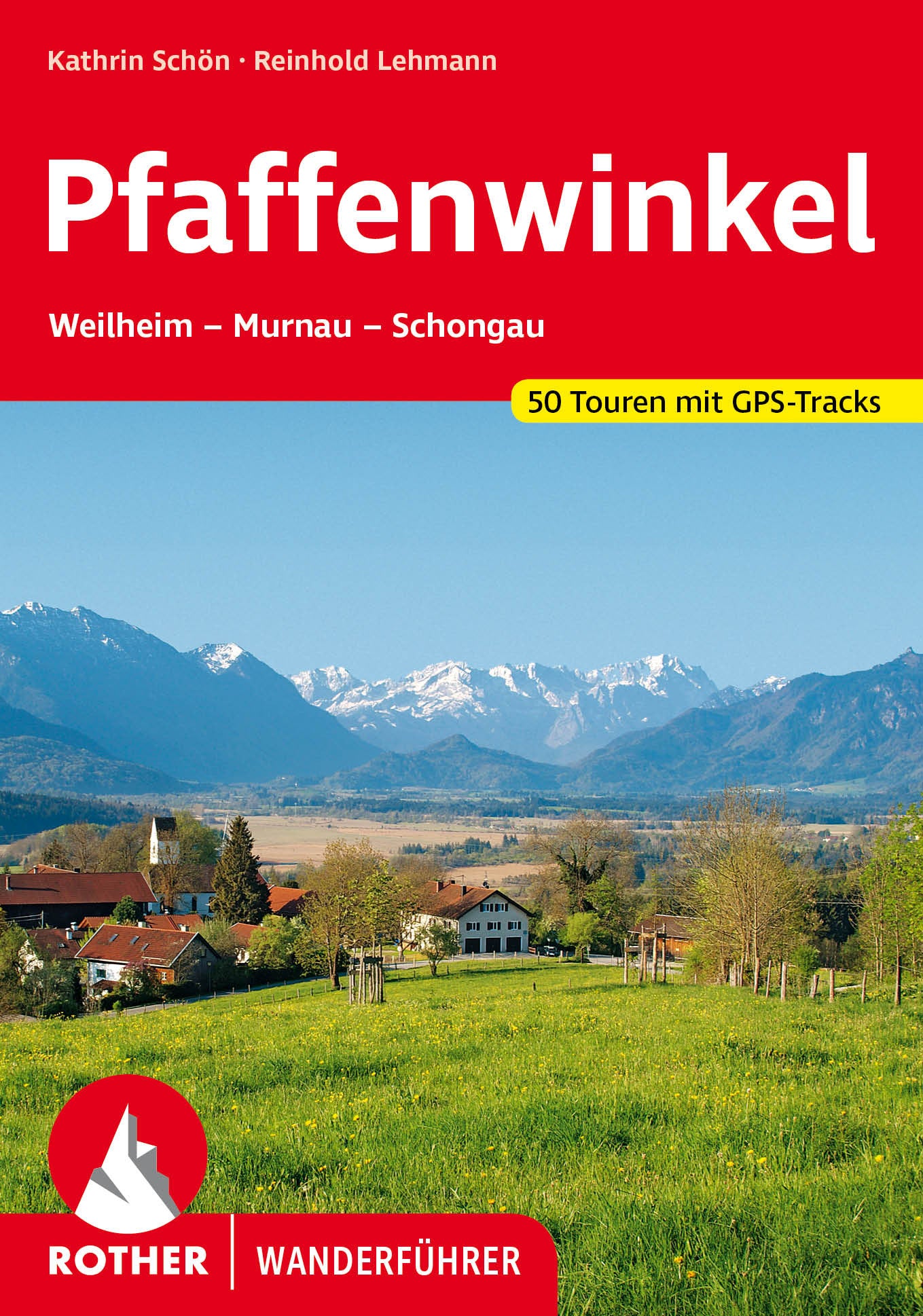 Pfaffenwinkel - Rother Wanderführer