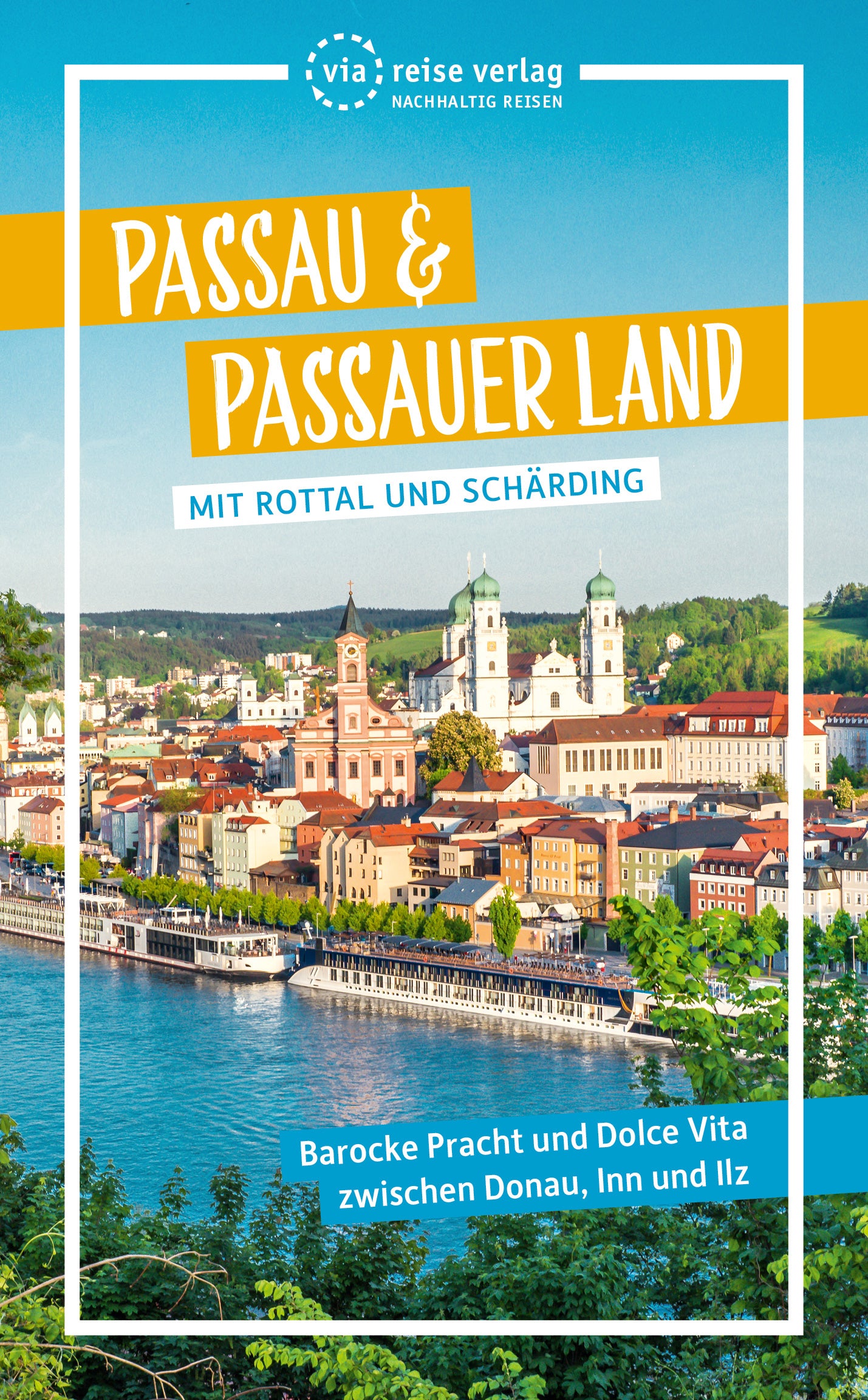Passau & Passauer Land Reiseführer