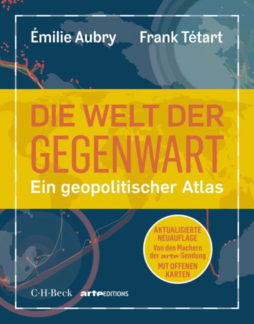 Die Welt der Gegenwart - Ein geopolitischer Atlas