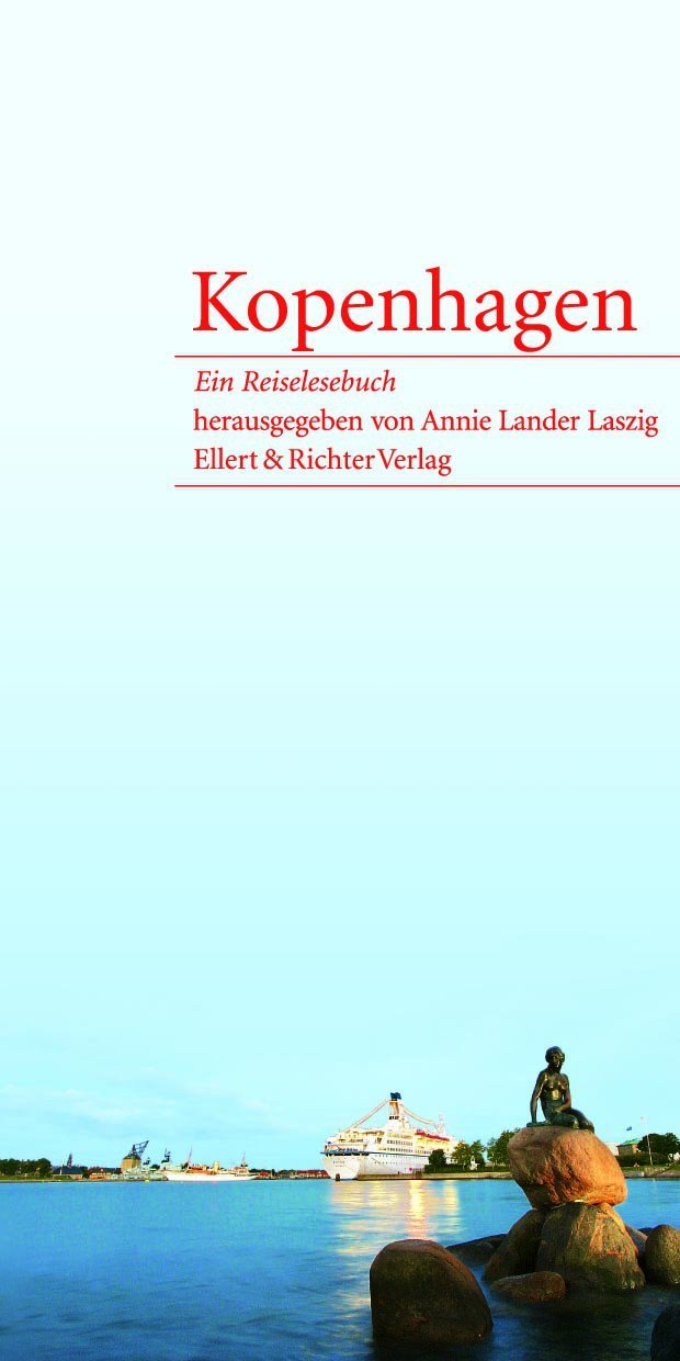 Kopenhagen - Ein Reiselesebuch