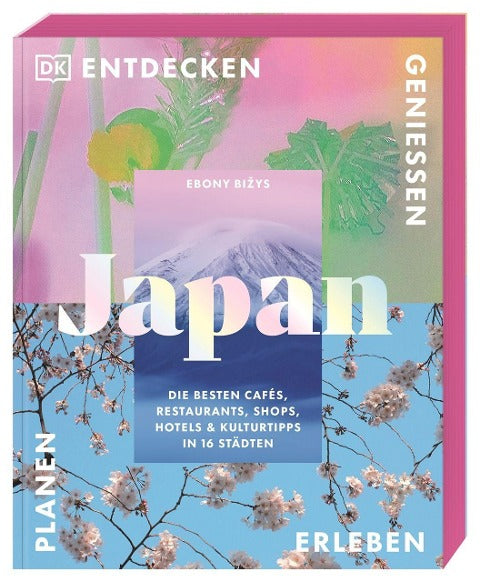 Japan - Die besten Cafés, Restaurants, Shops, Hotels & Kulturtipps in 16 Städten
