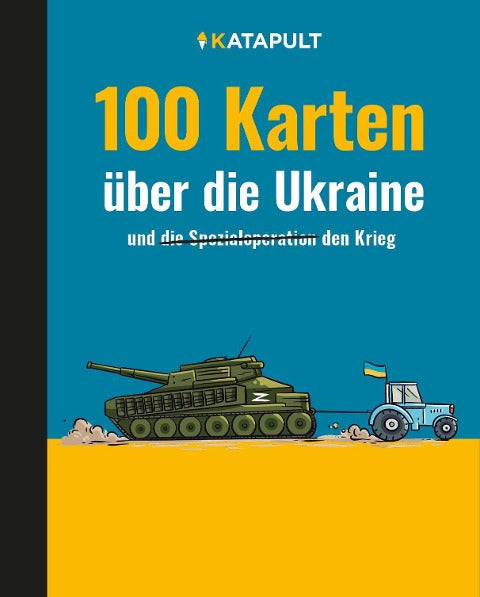 100 Karten über die Ukraine und den Krieg