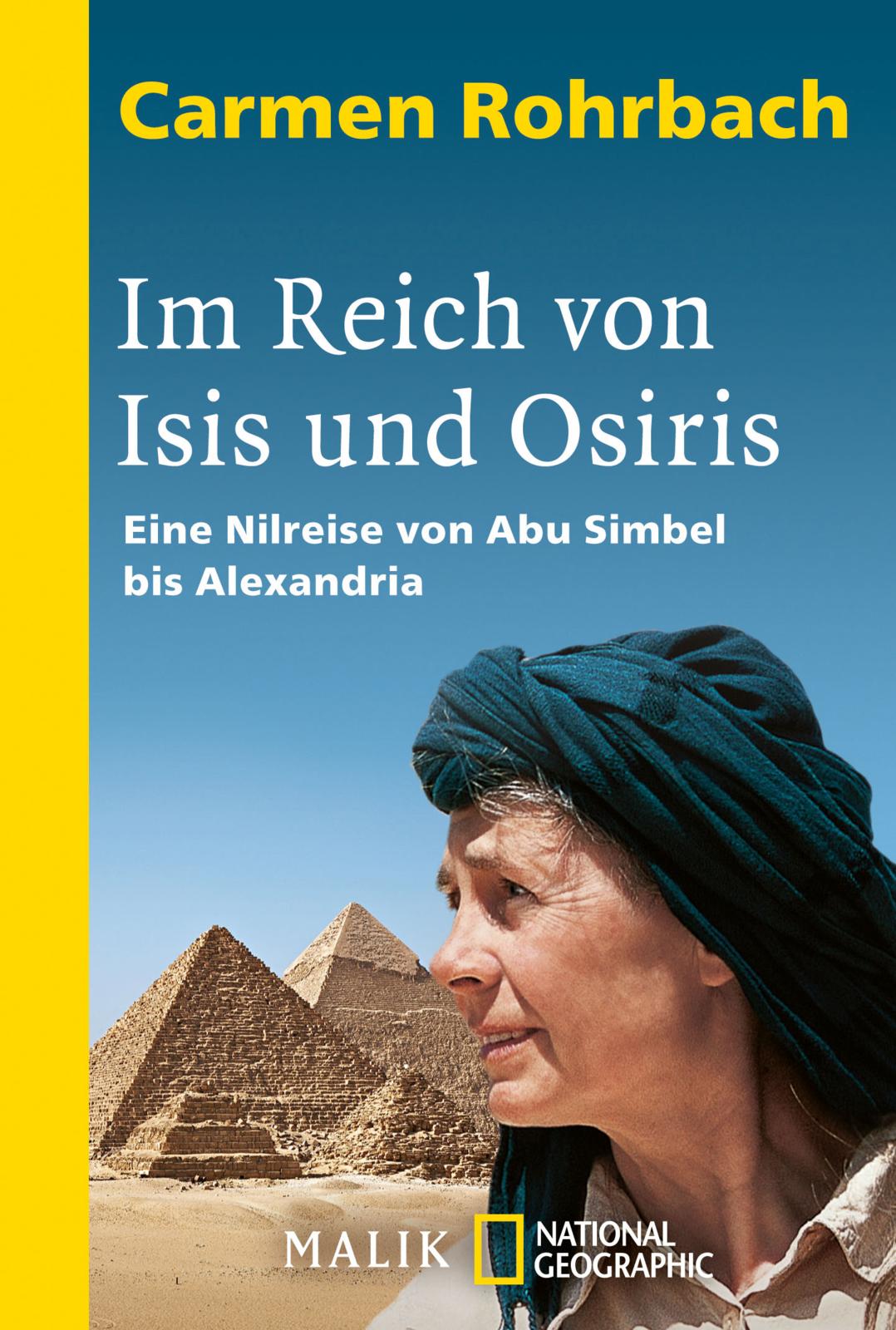 Im Reich von Isis und Osiris - Eine Nilreise von Abu Simbel bis Alexandria