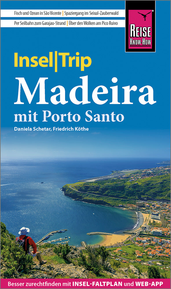 Madeira InselTrip - Reise Know -How