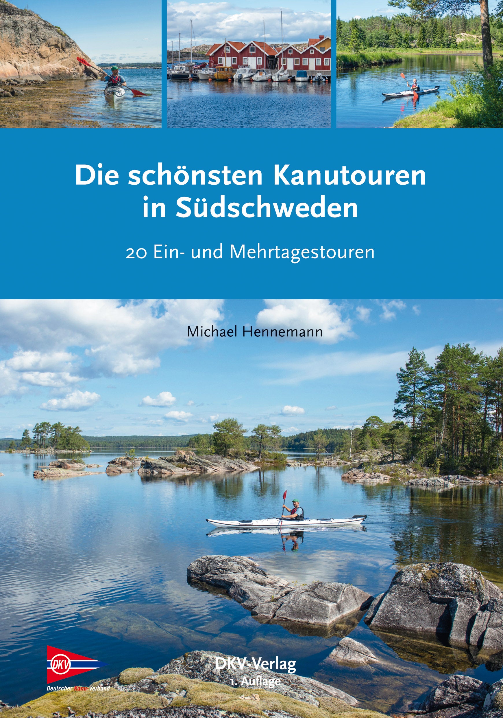 Die schönsten Kanutouren in Südschweden - DKV-Verlag