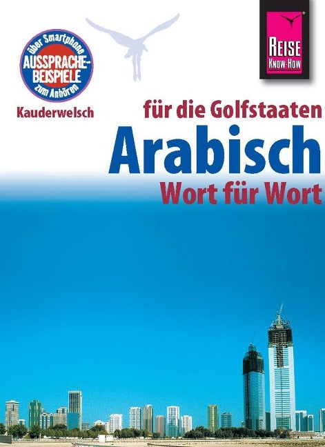 Arabisch für die Golfstaaten - Wort für Wort Kauderwelsch Buch - Reise know-how