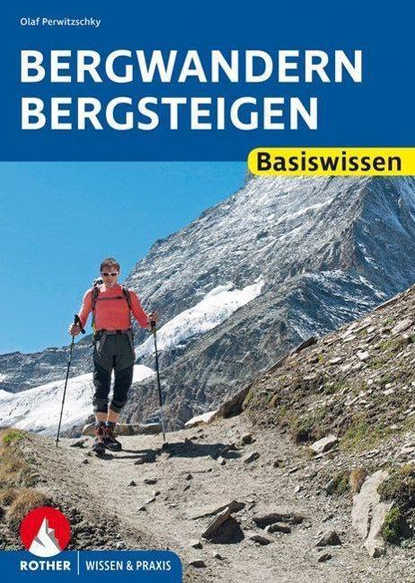 Bergwandern - Bergsteigen - Rother