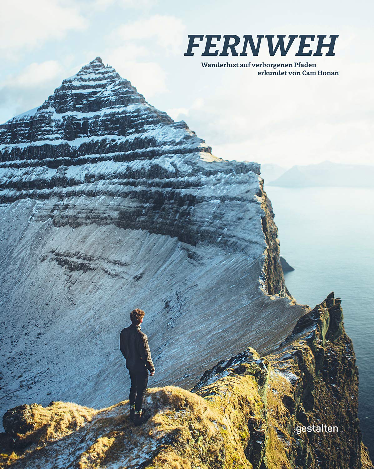 Fernweh - Wanderlust auf verborgenen Pfaden erkundet von Cam Honan