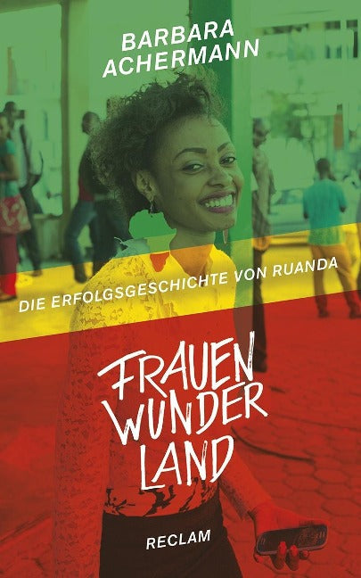 Frauenwunderland - Die Erfolgsgeschichte von Ruanda