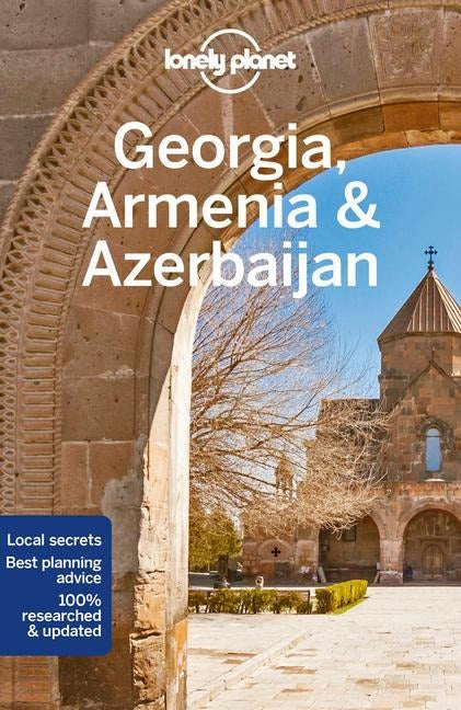 Georgia, Armenia and Azerbaijan - Lonely Planet