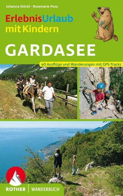Erlebnisurlaub mit Kindern Gardasee - Rother Wanderführer