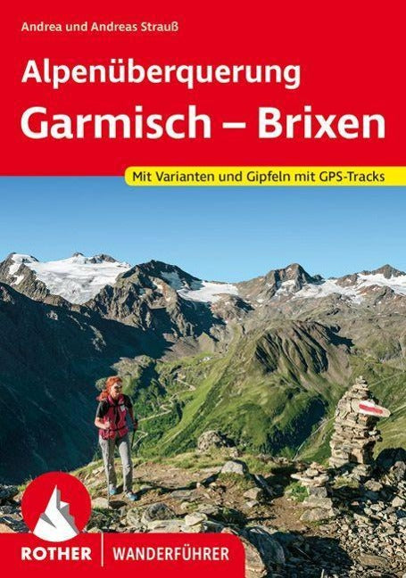 Alpenüberquerung Garmisch - Brixen - Rother Wanderführer