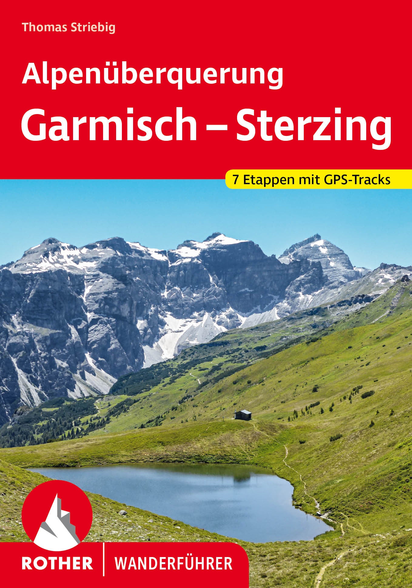 Alpenüberquerung Garmisch – Sterzing - Rother Wanderführer