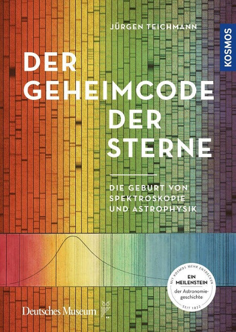 Der Geheimcode der Sterne - Die Geburt von Spektroskopie und Astrophysik