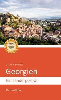 Georgien Ein Länderporträt von Dieter Boden